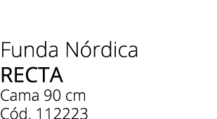 Funda N rdica recta Cama 90 cm C d. 112223