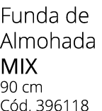 Funda de Almohada mix 90 cm C d. 396118