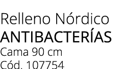 Relleno N rdico AnTibacter AS Cama 90 cm C d. 107754