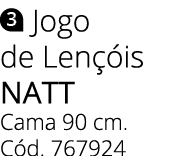 ￼ Jogo de Len is natt Cama 90 cm. C d. 767924