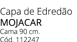 Capa de Edred o mojacar Cama 90 cm. C d. 112247