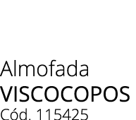 Almofada viscocopos C d. 115425