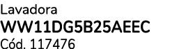 Lavadora WW11DG5B25AEEC C d. 117476