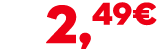 2,49€