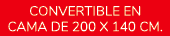 CONVERTIBLE EN cama de 200 x 140 cm.