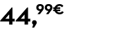 44,99€
