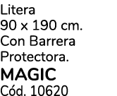 Litera 90 x 190 cm. Con Barrera Protectora. MAGIC C d. 10620