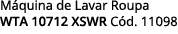 M quina de Lavar Roupa WTA 10712 XSWR C d. 11098