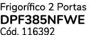 Frigor fico 2 Portas DPF385NFWE C d. 116392