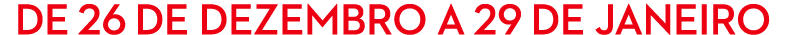 DE 26 de DEZEMBRo A 29 DE JANEIRO