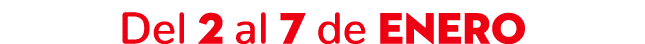 Del 2 al 7 de enero