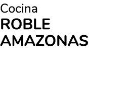 Cocina Roble Amazonas