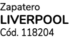 Zapatero LIVERPOOL C d. 118204
