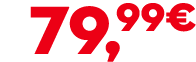 79,99€
