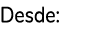 Desde: