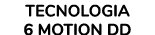 Tecnologia 6 Motion DD 