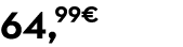 64,99€