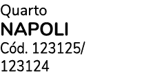 Quarto NAPOLI C d. 123125/ 123124