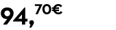 94,70€