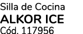 Silla de Cocina alkor ice C d. 117956