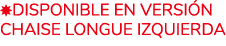  disponible en versi n Chaise Longue Izquierda 