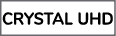 crystal UHD