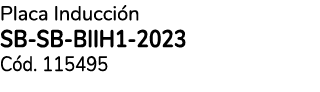 Placa Inducci n SB-SB-BIIH1-2023 C d. 115495