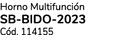 Horno Multifunci n SB-BIDO-2023 C d. 114155