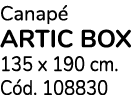 Canap ARTIC BOX 135 x 190 cm. C d. 108830