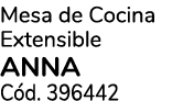 Mesa de Cocina Extensible ANNA C d. 396442