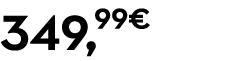 349,99€