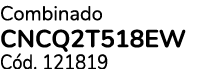Combinado CNCQ2T518EW C d. 121819