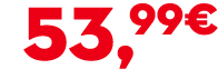 53,99€
