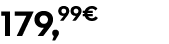 179,99€