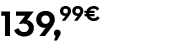 139,99€
