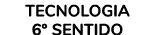 Tecnologia 6º SENTIDO