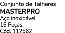 Conjunto de Talheres Masterpro A o inoxid vel. 16 Pe as. C d. 112562