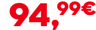 94,99€