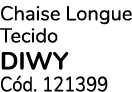 Chaise Longue Tecido DIWY C d. 121399