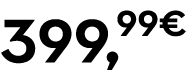 399,99€