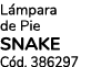 L mpara de Pie SNAKE C d. 386297