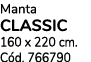 Manta CLASSIC 160 x 220 cm. C d. 766790