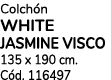 Colch n WHITE JASMINE VISCO 135 x 190 cm. C d. 116497