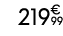 219€ 99