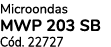 Microondas MWP 203 SB C d. 22727