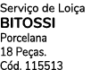 Servi o de Loi a Bitossi Porcelana 18 Pe as. C d. 115513