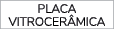 Placa Vitrocer mica