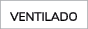 VENTILADO