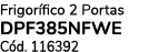Frigor fico 2 Portas DPF385NFWE C d. 116392