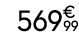 569€ 99